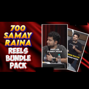 700+ Samay Raina Comedy Reels Bundle