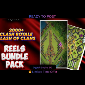 2000+ Clash Royale & Clash of Clans Viral Reels Bundle