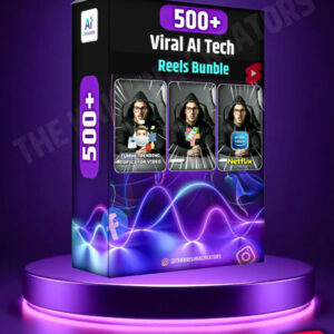 500+ Viral AI Tech Reels Bundle – Ready To Post Content Pack