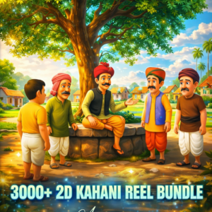3000+ 2D KAHANI REEL BUNDLE
