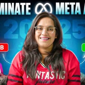 Facebook & Instagram Ads Mastery Course By Damini Tripathi