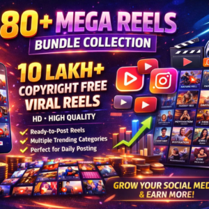 80+ Mega Reels Bundle | 10 Lakh+ HD Copyright-Free