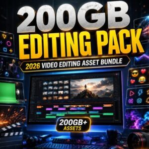 200GB Editing Pack 2026 – Ultimate Video Editing Assets Bundle
