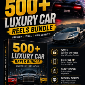 500+ luxury car Reels Bundle