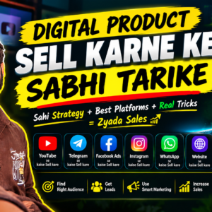All Methods to Get Sales / Digital Product Selling Master Guide