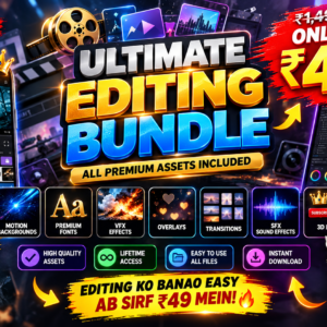 🚀 Ultimate Editing Bundle 2026 | Premium Editing Assets for Mobile & PC Editors | Only ₹49